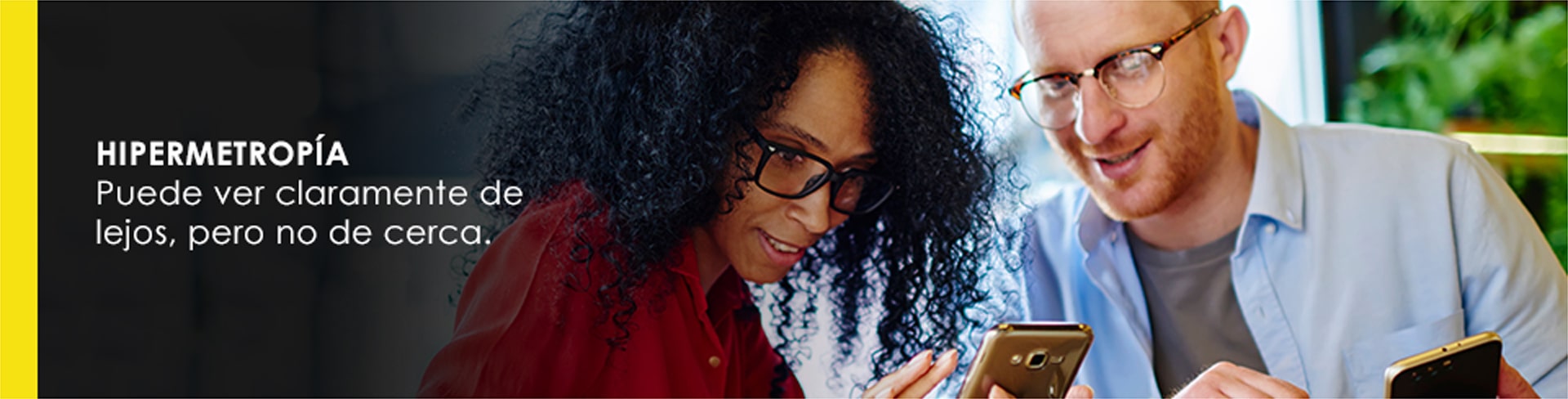 Hipermetropia Puede ver claramente de lejos, pero no de cerca