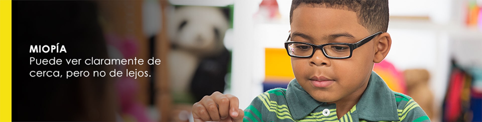 Miopia Puede ver claramente de cerca, pero no de lejos