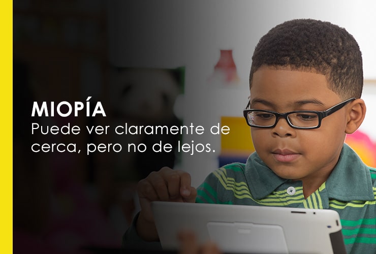 Miopia Puede ver claramente de cerca, pero no de lejos